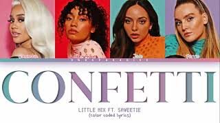 Little Mix ft. Saweetie - Confetti (Color Coded Lyrics)