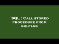 SQL : Call stored procedure from sqlplus