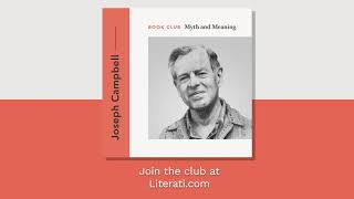 Joseph Campbell Myth \u0026 Meaning Book Club