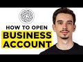 How To Open a Mercury Business Account (2024)