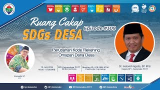 Perubahan Kode Rekening Omspan Dana Desa | Ruang Cakap SDGs DESA #309