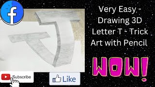Drawing 3D Letters Very Easy - Drawing 3D Letter T - Trick Art with Pencil
