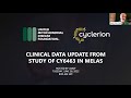 CY6463 MELAS Clinical Data Webinar
