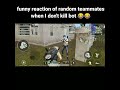 funny reaction of random teammates when i don't kill bots in PUbGM | #bgmi #pubg #shorts #pubgshorts