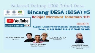 Bincang Desa #5 (Sesi 1): Kupas Tuntas Pemeliharaan Tanaman Pangan (Full Version)