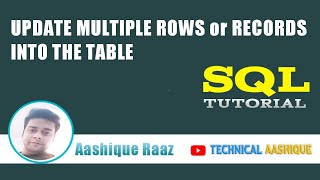 Update Multiple Rows or Records into the Table ||Technical Aashique