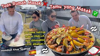 KETIKA TAMU yang MASAK UNTUK TUAN RUMAH‼️PAELLA ala BAPAK PAUL, PERTAMA KALI MAKAN, MAKNYOS👌🏻