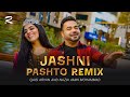 Jashni Pashto Remix - Nazia Amin Mohammad & Qais Aryan جشنی پشتو ریمکس  | قیس آرین | نازیه امین محمد