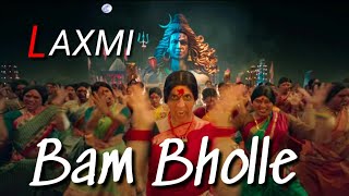 BAM BHOLLE - Laxmi | Akshay kumar | Bam Bam Bholle Full Song | Virus | Ulluminati | G9 Cinema