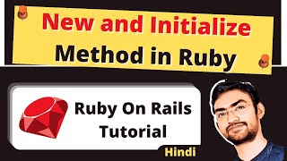 Use of new and initialize method in Ruby | Ruby on Rails Tutorial