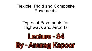 Flexible, Rigid and Composite Pavements| Pavements for Highways \u0026 Airports| Types of Rigid Pavement