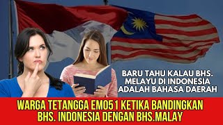 WRG SEBELAH EMO51 KETIKA BANDINGKAN  BHS.MELAYU DAN BHS.INDONESIA