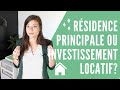 Pour un premier achat immobilier : Résidence principale ou investissement locatif?