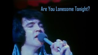 Elvis Presley - Are You Lonesome Tonight  1972 4k