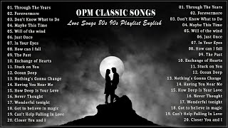 Opm Classic Love Songs Best Version - Sleeping Old Love Songs Collection