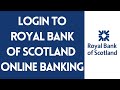 How To Login To Royal Bank Of Scotland Online Banking (2022)