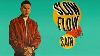 Sain - Hoodfellas | Slow Flow