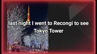 Last night I went to Roppongi to see Tokyo Tower. #ReadingAndListening #YuèdúHéLíngtīng #阅读和聆听