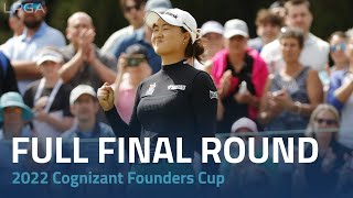 Full Final Round | 2022 Cognizant Founders Cup