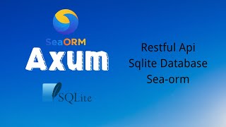 Axum | Build a Restful Api with Sqlite Database and Sea-orm | Rust | Tutorial | CRUD