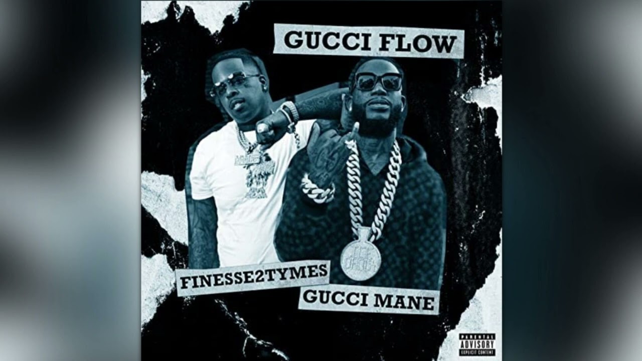 Gucci Mane & Finesse2Tymes - Gucci Flow - YouTube