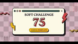 How to Customize Your 75 Soft Challenge Tracker | Canva Template | #75softchallenge #75hardchallenge