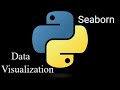 Data Visualization in Python using Seaborn | Aug 2024