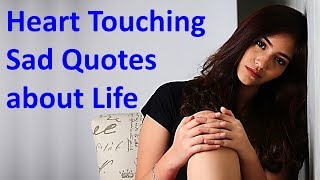 12 Heart Touching Sad Quotes about Life