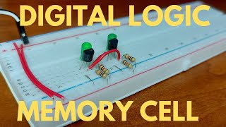 Digital Logic - 2 | making a memory cell using transistors
