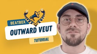 BEATBOX TUTORIAL - Veut by Epock