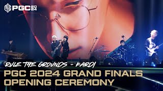 PGC 2024 Grand Finals Opening Ceremony (Feat. Kardi)