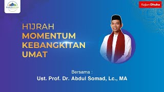 Momentum Kebangkitan Umat | Ustadz Prof. Dr. Abdul Somad Lc., MA.