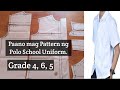 Paano mag Pattern ng Polo Elementary School Uniform. Grade 4, 5, 6