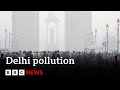 Delhi becomes world’s most polluted city | BBC News