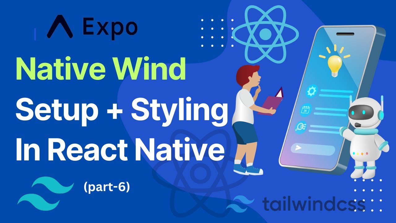 Nativewind Setup In Expo React Native Part 6 Ultimate Guide For