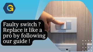 Faulty switch ? Replace it like a pro by following our guide !