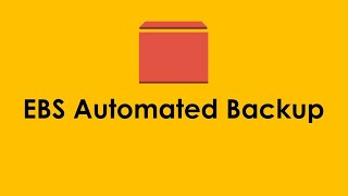 AWS EBS Tutorial - How To Create AWS EBS Automated Backup?