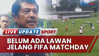 Indonesia Belum Punya Lawan Jelang FIFA Matchday, Indra Sjafri Bungkam Soal Peluang Burundi & Kenya
