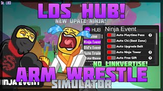 [LDS HUB!] 🐱‍👤 Arm Wrestle Simulator 🔥 No Linkvertise! Ninja Event Update! 🔥 PC \u0026 Mobile! (2025)