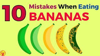 10 MISTAKES You Should NEVER Make While Eating Bananas | VisitJoy