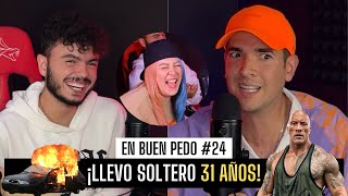 LLEVO SOLTERO 31 AÑOS / EnBuenPedo #24 / FT: @jucaviapri