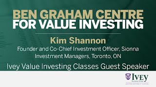 2023 Ivey Value Investing Classes Guest Speaker: Kim Shannon