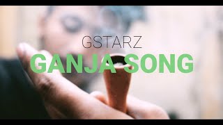 The Ganja Song  Gstarz  Kiran Mizar X Rc Official Music Video