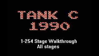 Tank C 1990 1-254 Stage Walkthrough all stages