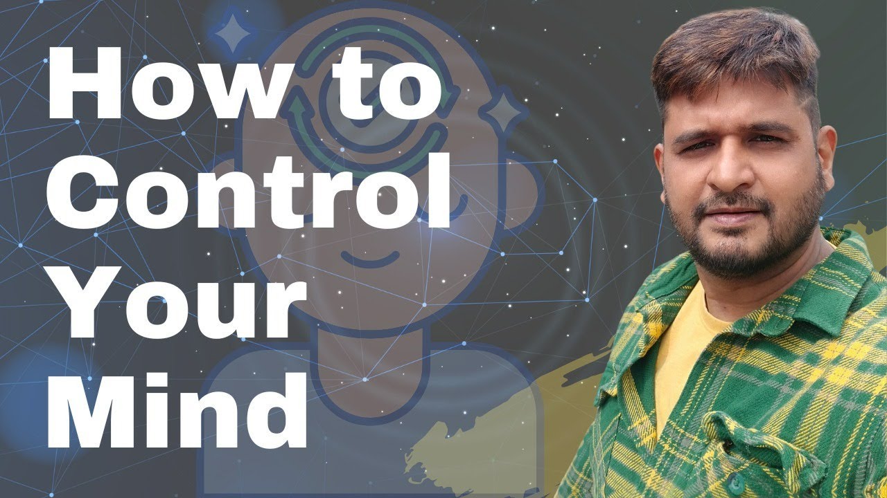 How To Control Your Mind Youtube