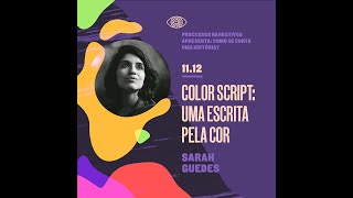 Como se conta uma história: Color Script: Uma escrita pela cor (Sarah Guedes)