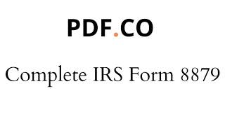 How to Complete IRS Form 8879 using Zapier and PDF.co