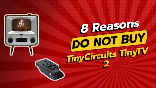 DON'T BUY TinyTV 2 BEFORE WATCHING THIS VIDEO! (8 Reasons)