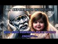 #my experience with baba #how baba surprised me by asking coconut #