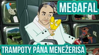 Trampoty Pána Menežerisa 10 - Megafal